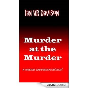 Murder at the Murder (A Foreman and Foreman mystery Book 1) (English Edition) [Kindle-editie] beoordelingen