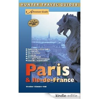 Paris & Ile de France Adventure Guide (Adventure Guides) (English Edition) [Kindle-editie]