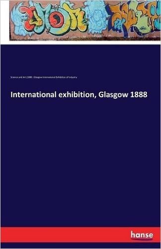 International Exhibition, Glasgow 1888