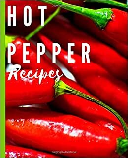 Hot Pepper Recipes