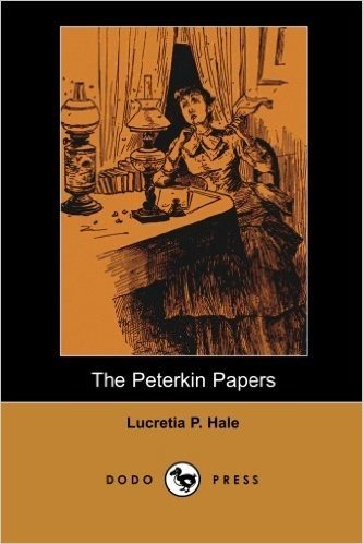 The Peterkin Papers (Dodo Press)