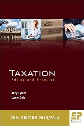 Taxation: Policy and Practice (2013/14 20th Edition)