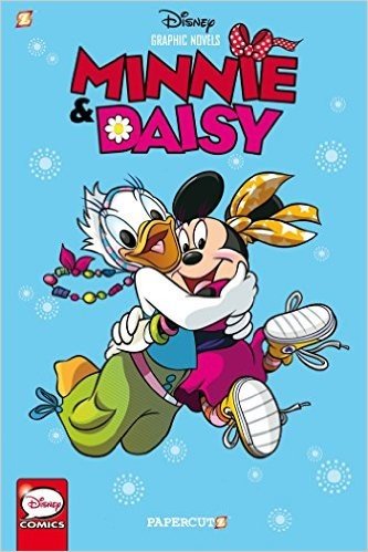 Disney Graphic Novels #3: Minnie and Daisy Bff