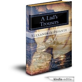 A Lad's Trouser's  (A Different Side of Historical Romance (Remastered Copy) Book 1) (English Edition) [Kindle-editie] beoordelingen