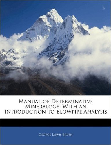 Manual of Determinative Mineralogy: With an Introduction to Blowpipe Analysis baixar