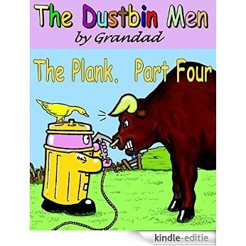The Plank. Part Four (The Dustbin Men) (English Edition) [Kindle-editie]