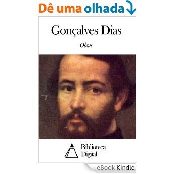 Obras de Gonçalves Dias [eBook Kindle]