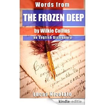 Words from The Frozen Deep by Wilkie Collins: an English Dictionary (English Edition) [Kindle-editie]