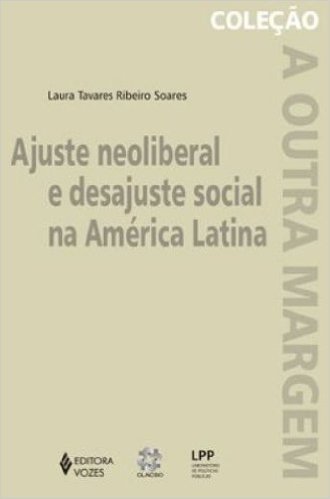 Ajuste Neoliberal E Desajuste Social Da America Latina baixar