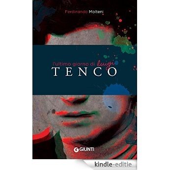 L'ultimo giorno di Luigi Tenco (Italian Edition) [Kindle-editie]