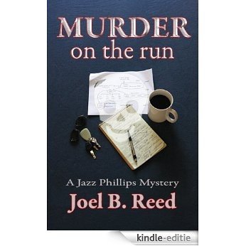 Murder on the Run (Jazz Phillips Mystery Series Book 6) (English Edition) [Kindle-editie]
