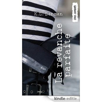 La revanche parfaite: (Perfect Revenge) (Orca Currents (French)) (French Edition) [Kindle-editie]