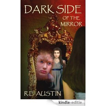Dark Side Of The Mirror (Emily's War Book 1) (English Edition) [Kindle-editie]
