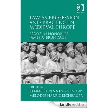 Law as Profession and Practice in Medieval Europe: Essays in Honor of James A. Brundage [Kindle-editie] beoordelingen