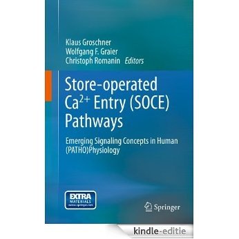 Store-operated Ca2+ entry (SOCE) pathways: Emerging signaling concepts in human (patho)physiology [Kindle-editie]