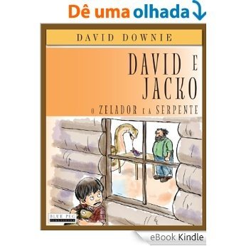 David e Jacko: O Zelador e a Serpente (South American Portuguese Edition) [eBook Kindle]