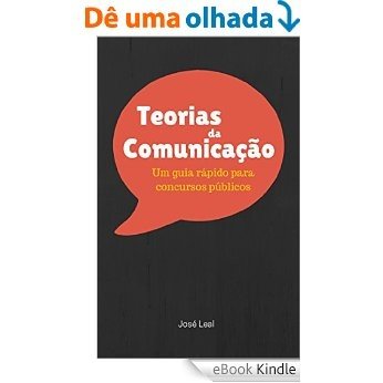 Teorias da Comunicação: Um Guia Rápido para Concursos Públicos [eBook Kindle]
