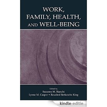 Work, Family, Health, and Well-Being [Kindle-editie]