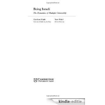 Being Israeli: The Dynamics of Multiple Citizenship (Cambridge Middle East Studies) [Kindle-editie]
