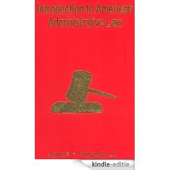 Introduction to American Administrative Law (English Edition) [Kindle-editie]