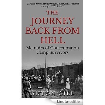 The Journey Back From Hell: Conversations with Concentration Camp Survivors (English Edition) [Kindle-editie]