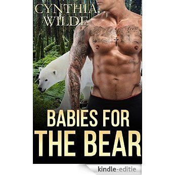 Babies for the Bear (BBW Werebear Romance): Paranormal Billionaire Shifter Pregnancy (Shapeshifter New Adult Contemporary Short Stories) (English Edition) [Kindle-editie]