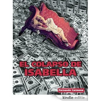 EL COLAPSO DE ISABELLA (Spanish Edition) [Kindle-editie] beoordelingen