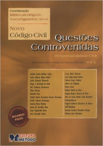 Questões Controvertidas No Novo Codigo Civil. Responsabilidade Civil - Volume 5