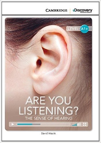 Are You Listening? the Sense of Hearing High Beginning Book with Online Access