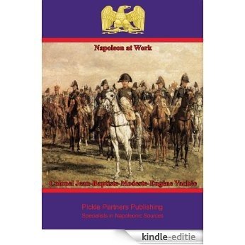 Napoleon at Work (English Edition) [Kindle-editie]