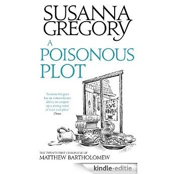 A Poisonous Plot: The Twenty First Chronicle of Matthew Bartholomew (Chronicles of Matthew Bartholomew) (English Edition) [Kindle-editie] beoordelingen