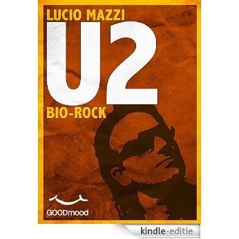 U2 - Bio Rock (Italian Edition) [Kindle-editie]
