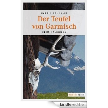 Der Teufel von Garmisch (Oberbayern Krimi) [Kindle-editie]