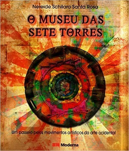 O Museu Das Sete Torres. Um Passeio Pelos Movimentos Artisticos Da Arte Ocidental