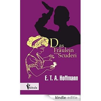 Das Fräulein von Scuderi (German Edition) [Kindle-editie]