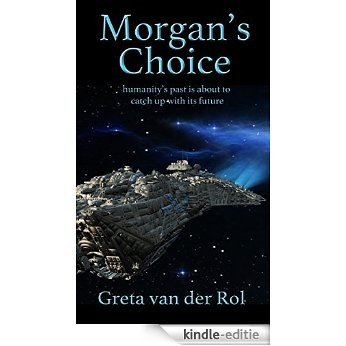 Morgan's Choice (Morgan Selwood Book 2) (English Edition) [Kindle-editie] beoordelingen