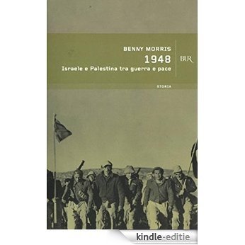 1948: Israele e Palestina tra guerra e pace (BUR STORIA) [Kindle-editie]