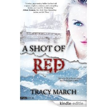 A Shot of Red (Entangled Select) [Kindle-editie]