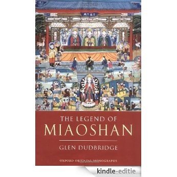 The Legend of Miaoshan (Oxford Oriental Monographs) [Kindle-editie] beoordelingen