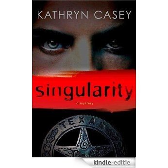 Singularity: A Mystery (Sarah Armstrong) [Kindle-editie]