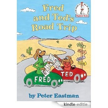 Fred and Ted's Road Trip (Beginner Books(R)) [Kindle-editie]