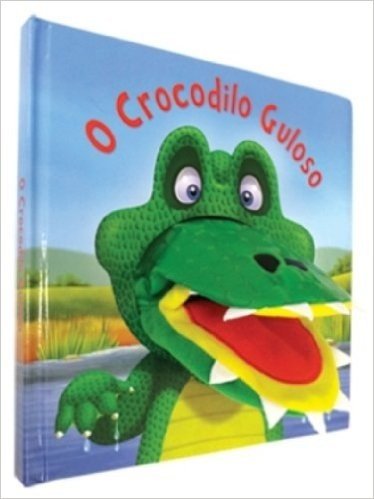O Crocodilo Guloso. Livro Fantoche