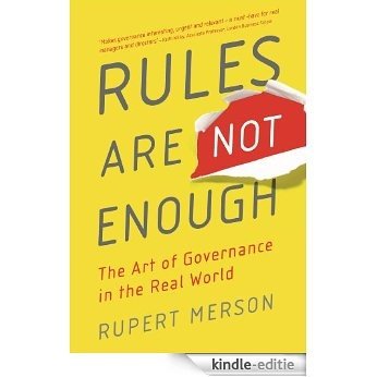 Rules Are Not Enough: The art of governance in the real world [Kindle-editie]