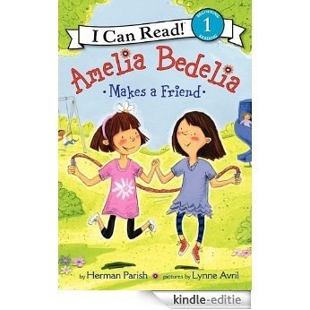 Amelia Bedelia Makes a Friend (I Can Read Level 1) [Kindle-editie]