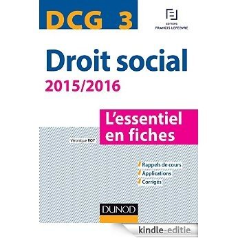 DCG 3 - Droit social 2015/2016 - 6e éd. : L'essentiel en fiches (Express DCG) (French Edition) [Print Replica] [Kindle-editie] beoordelingen