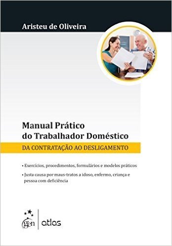 Manual Prático do Trabalhador Doméstico da Contratação ao Desligamento