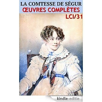 Comtesse de Ségur - Oeuvres complètes LCI/31 (non censuré, avec les 1500 illustrations originales) (French Edition) [Kindle-editie] beoordelingen
