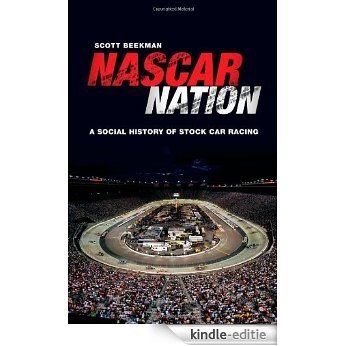 NASCAR Nation: A History of Stock Car Racing in the United States [Kindle-editie] beoordelingen