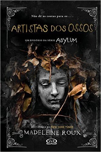 Artistas dos ossos (Asylum)