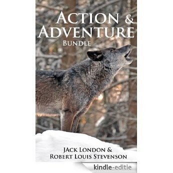 Action and Adventure Bundle: 22 Books by Jack London and Robert Louis Stevenson (Call of the Wild, White Fang, Treasure Island) (English Edition) [Kindle-editie]